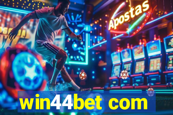 win44bet com